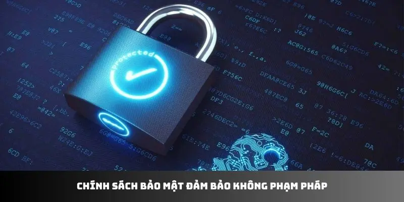 Chính Sách Bảo Mật 2Q - Bảo Vệ Người Chơi Khỏi Hacker 2 Chính sách bảo mật đảm bảo không phạm pháp